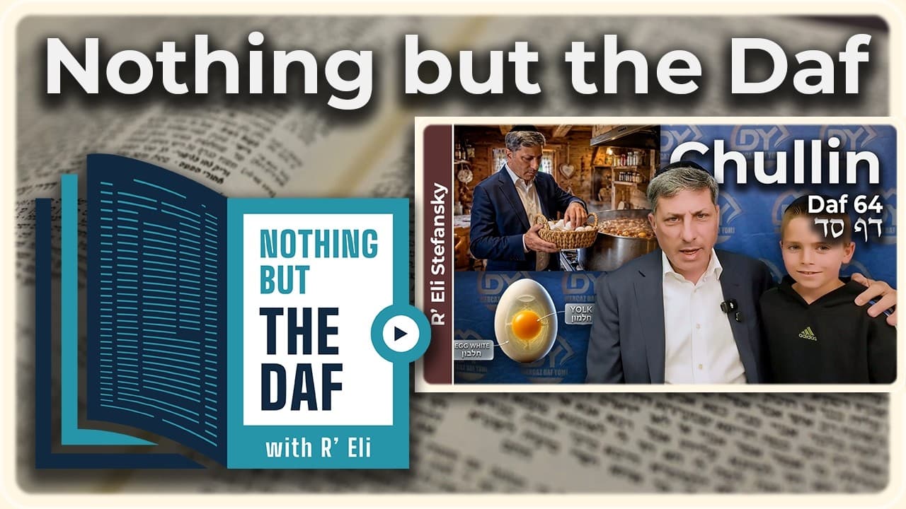 CHAZARAH - Chullin Daf 64 | "Nothing but the Daf" with R' Eli Stefansky