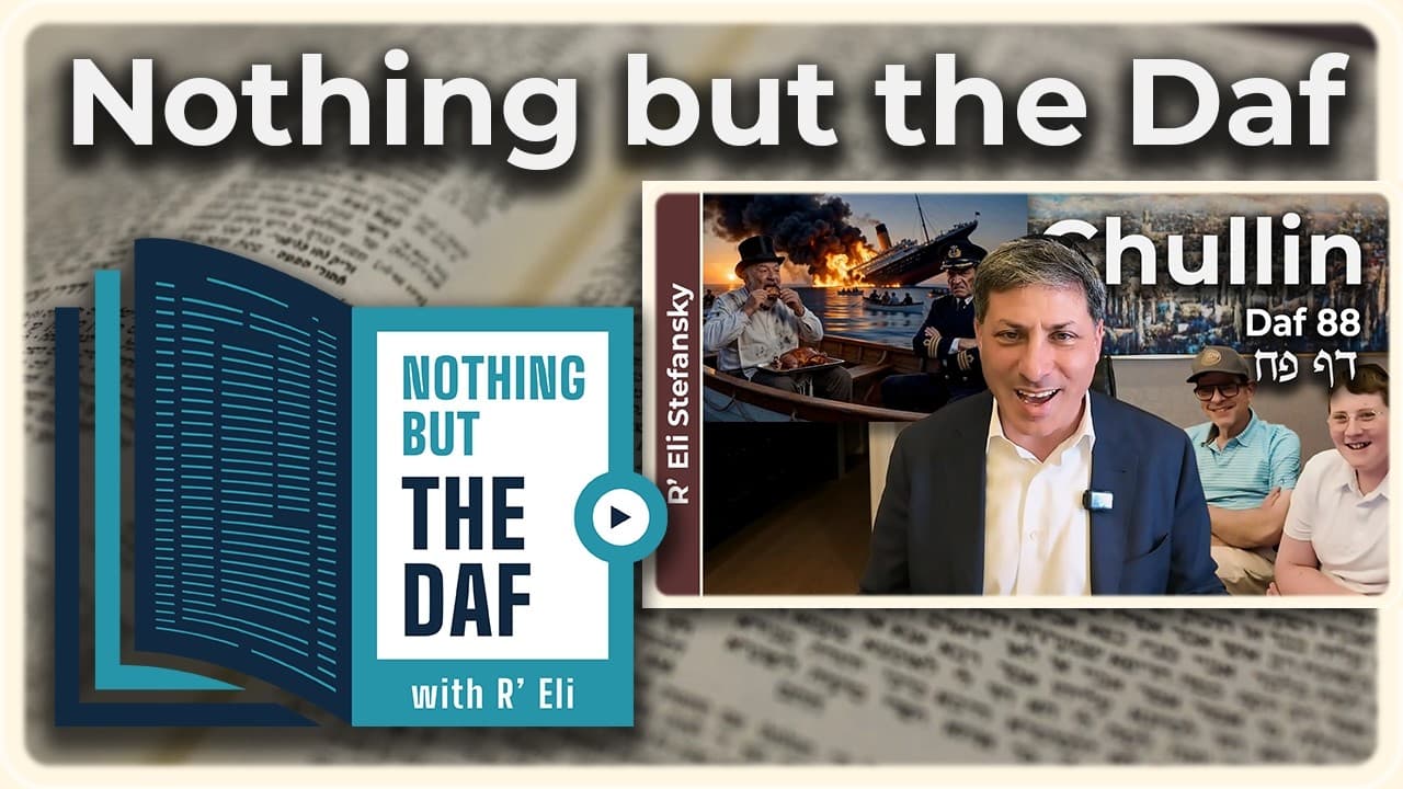 CHAZARAH - Chullin Daf 88 | "Nothing but the Daf" with R' Eli Stefansky