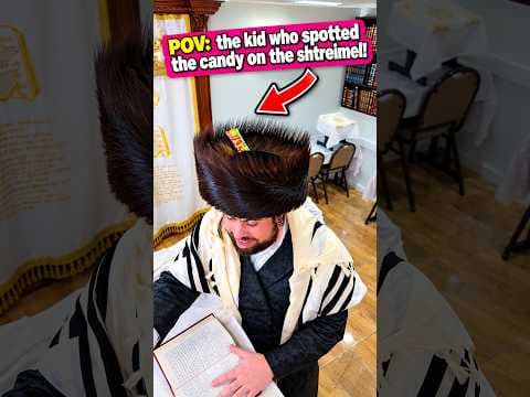 POV: The kid who spotted the candy on the shtreimel