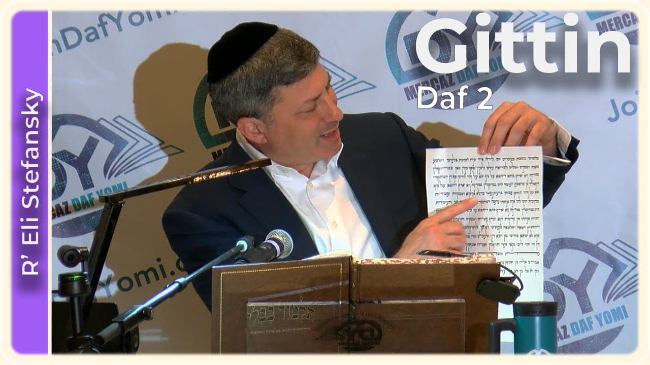 Daf Yomi Gittin Daf 2 by R’ Eli Stefansky