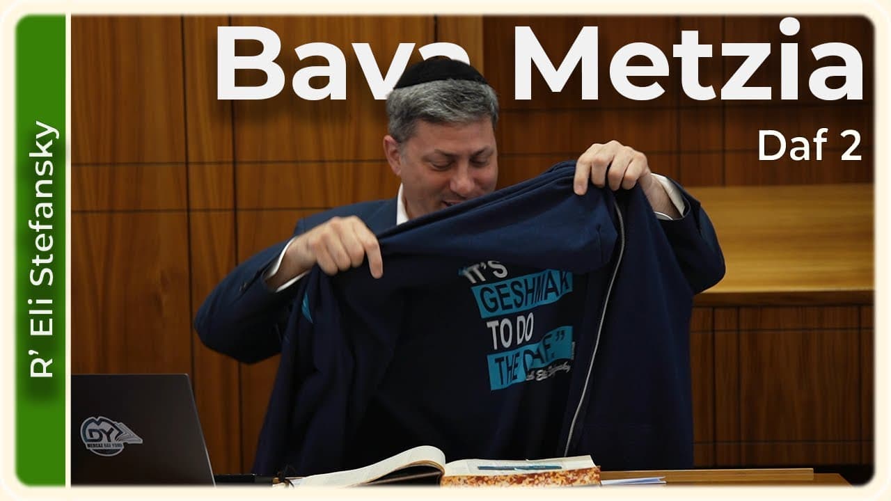 Daf Yomi Bava Metzia Daf 2 by R’ Eli Stefansky