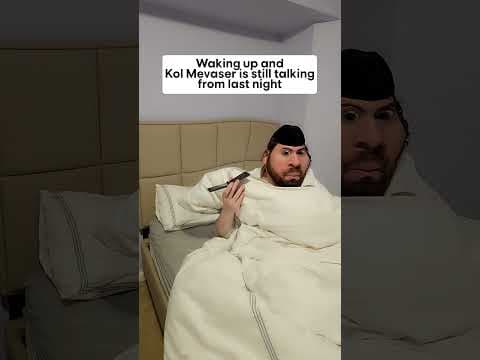Waking up and Kol Mevaser is still talking.....🧐