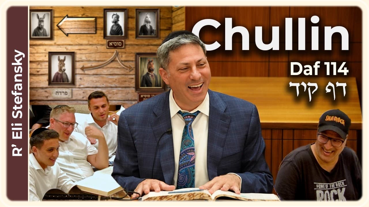 Daf Yomi Chullin Daf 114 by R' Eli Stefansky