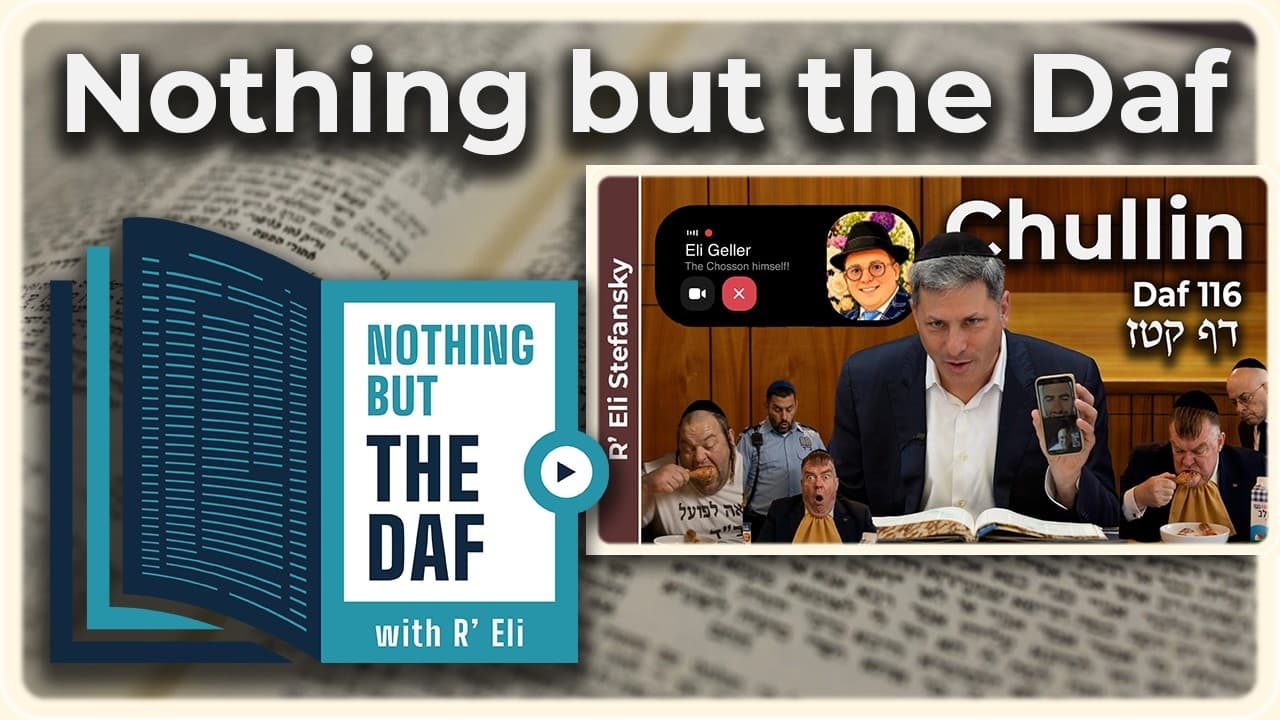 CHAZARAH - Chullin Daf 116 | "Nothing but the Daf" with R' Eli Stefansky