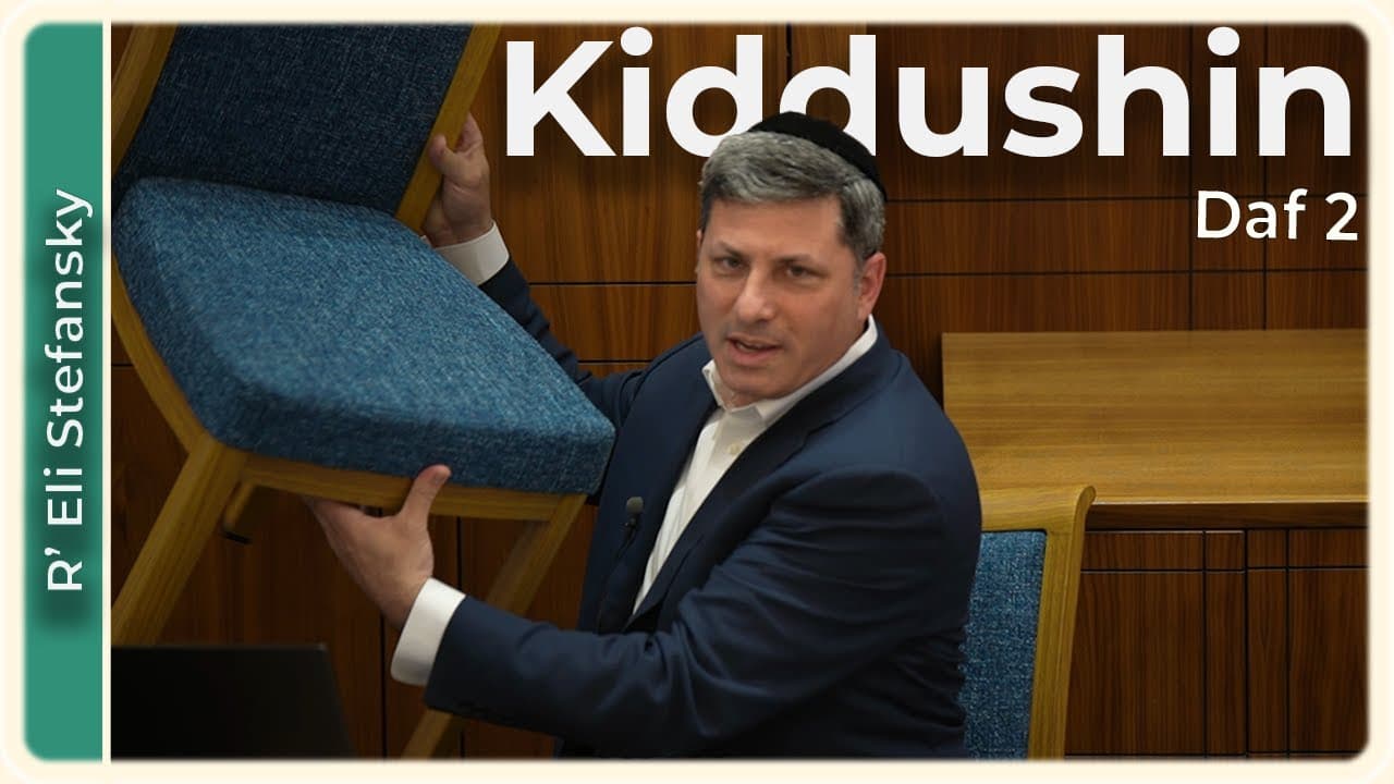 Daf Yomi Kiddushin Daf 2 by R’ Eli Stefansky